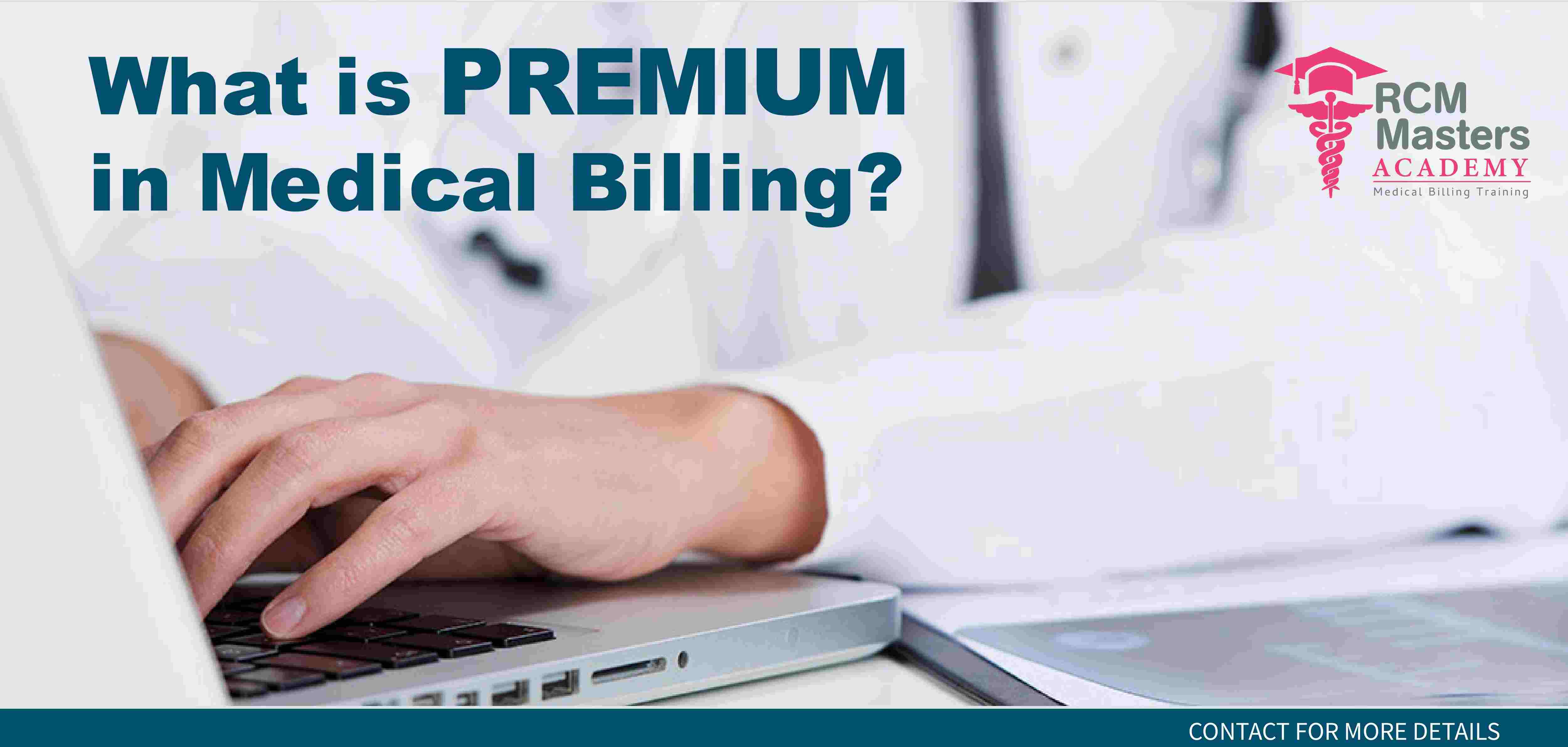 What is Premium in Medical Billing?