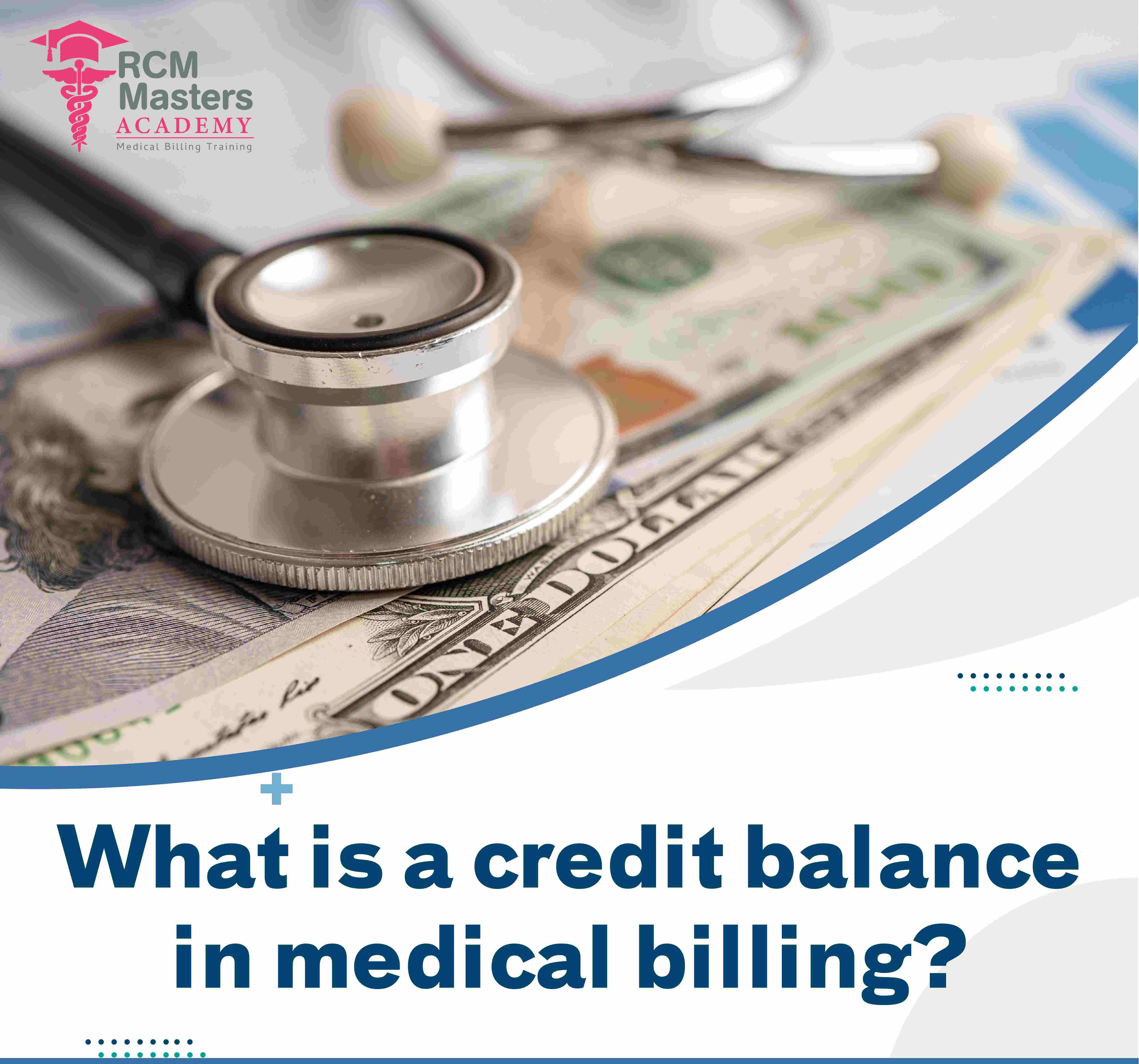 What is Credit balance in Medical Billing?