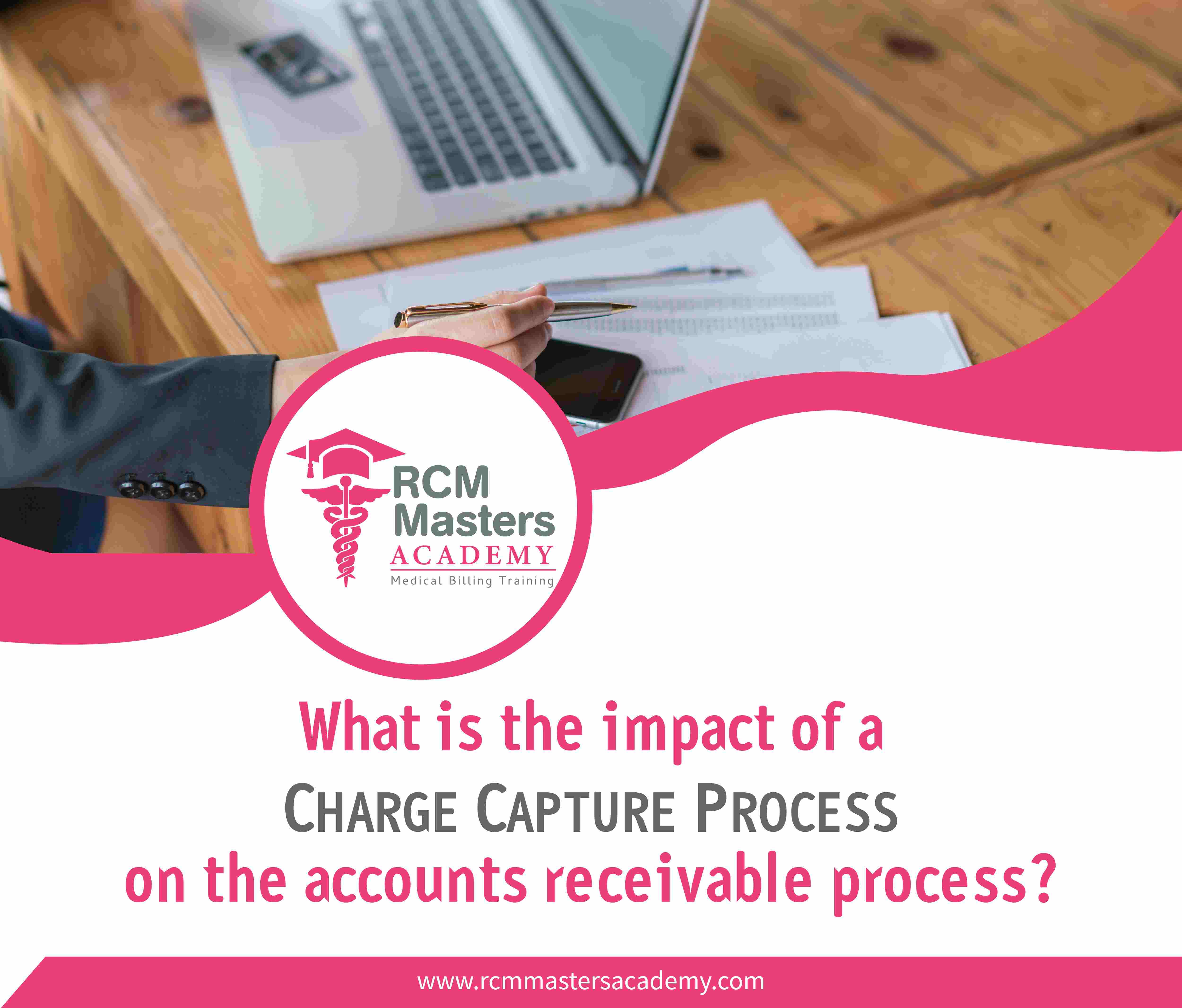 What is the impact of a charge capture process on the accounts receivable process?